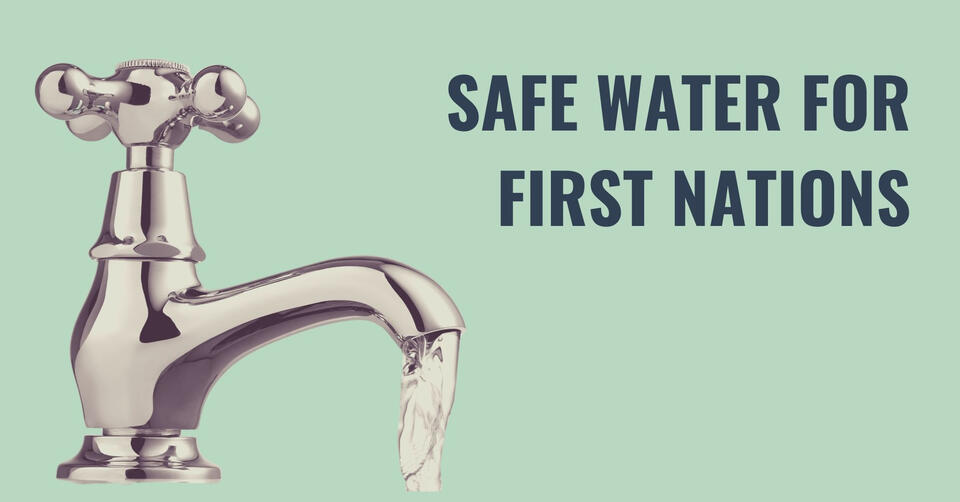 Safe water for first nations